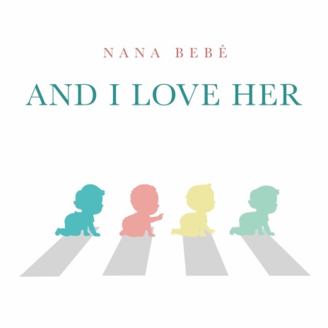 And I Love Her | Boomplay Music