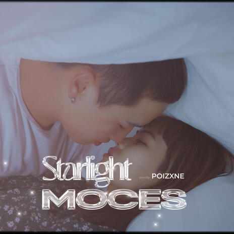 Starlight ft. Moces | Boomplay Music