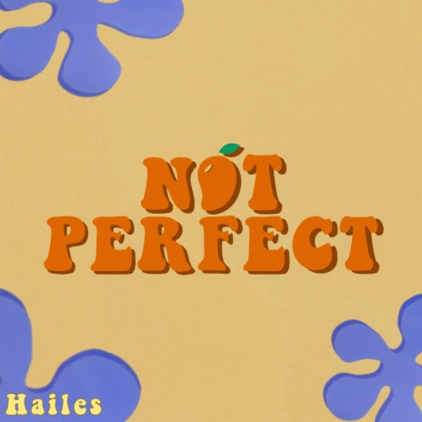 Not Perfect | Boomplay Music