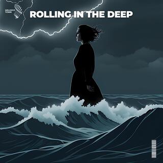 Rolling In The Deep