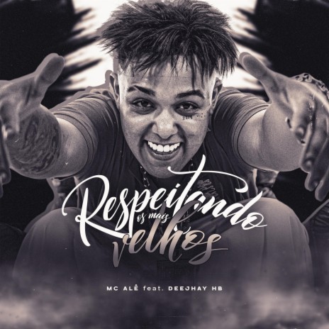 Respeitando os Mais Velhos ft. DEEJHAY HB | Boomplay Music