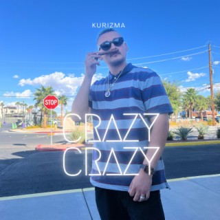 Crazy Crazy lyrics | Boomplay Music
