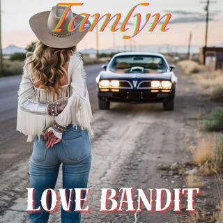 Love Bandit lyrics | Boomplay Music