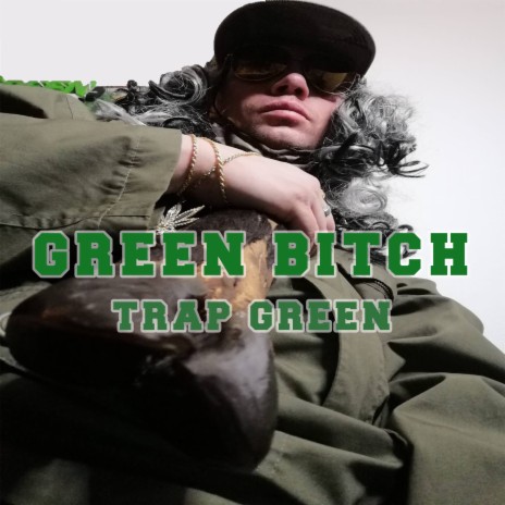 Trap Green ft. Geeithy & Green Bitch | Boomplay Music