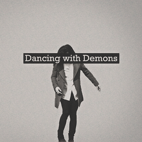 Dancing with Demons | Boomplay Music