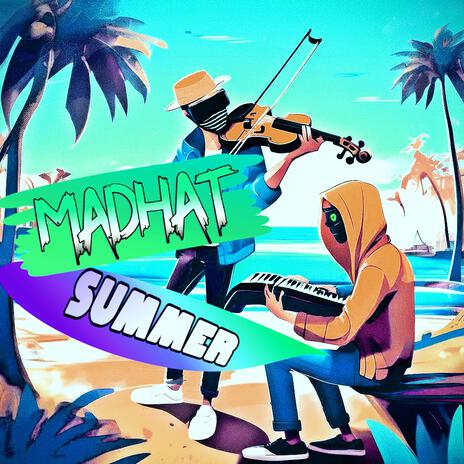 MADAHAT SUMMER (مداحات صيف) | Boomplay Music