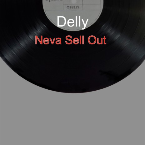 Neva Sell Out | Boomplay Music