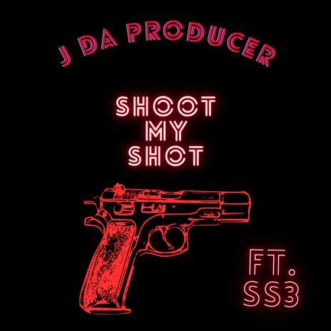 Shoot My Shot | Boomplay Music