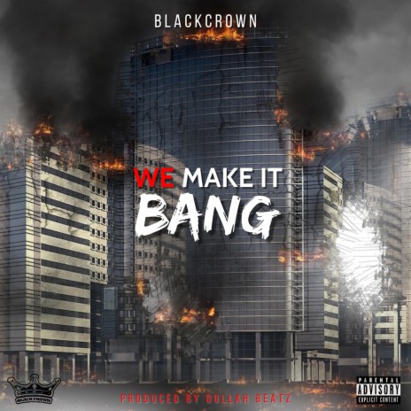 We Make It Bang ft. 100K-Wing & J-Wing | Boomplay Music