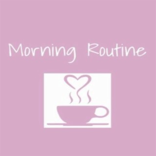 Morning Routine