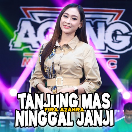 Tanjung Mas Ninggal Janji ft. Ageng Music | Boomplay Music