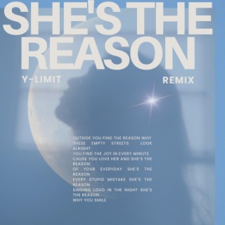 She's the Reason (REMIX)