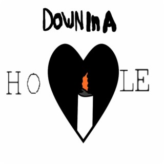 Down in a Hole