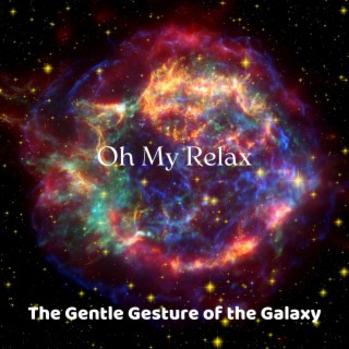 The Gentle Gesture of the Galaxy