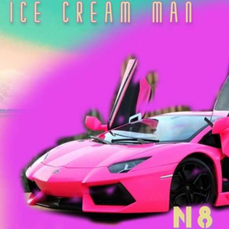 Ice Cream Man | Boomplay Music
