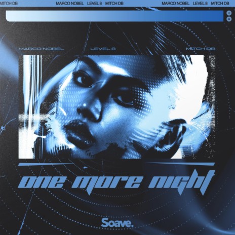 One More Night ft. Level 8 & MITCH DB | Boomplay Music