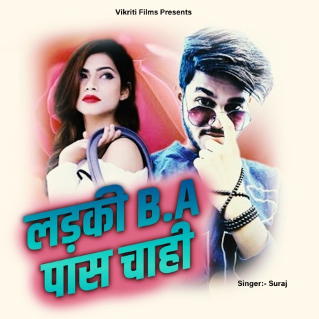 Ladki B A Pass Chahi | Boomplay Music