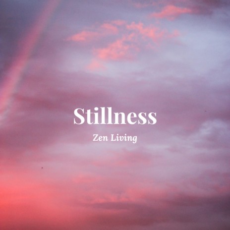 Stillness | Boomplay Music