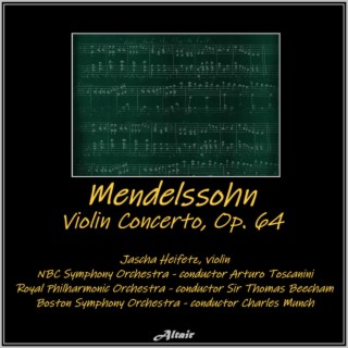 Mendelssohn: Violin Concerto, OP. 64