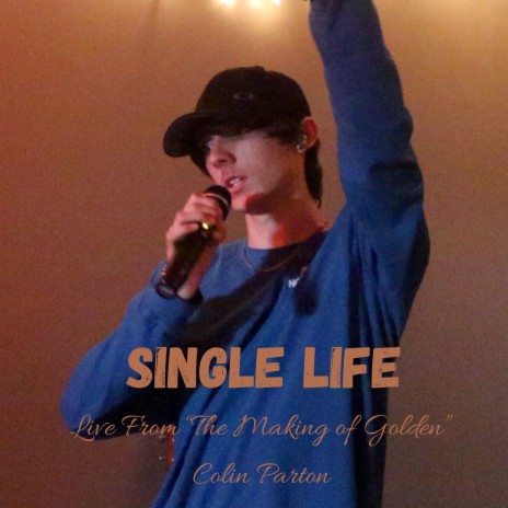 Single Life (Live From The Making of Golden) (Live) | Boomplay Music