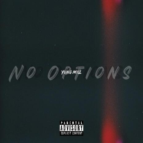 No Options | Boomplay Music