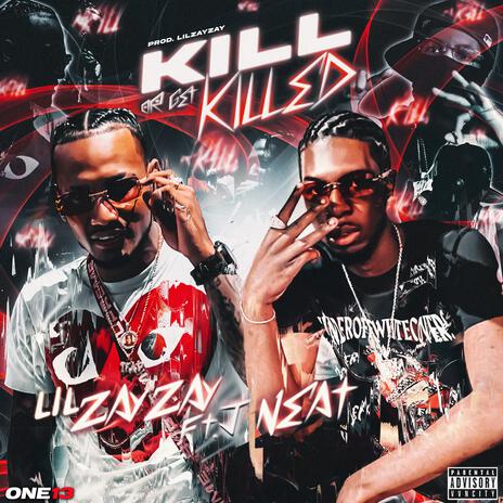 Kill or Get Killed ft. J Neat | Boomplay Music