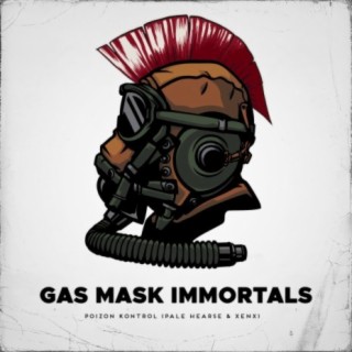 Gas Mask Immortals