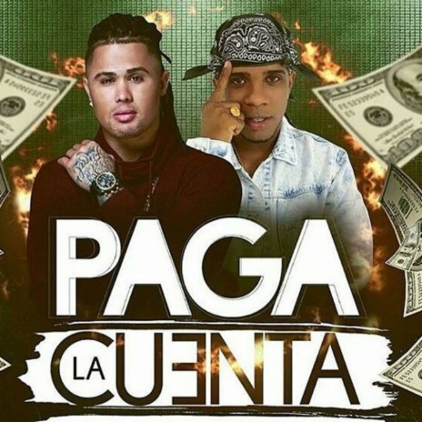 Paga la Cuenta ft. El Super Nuevo | Boomplay Music