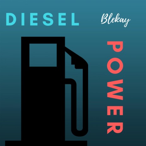 Diesel Power | Boomplay Music