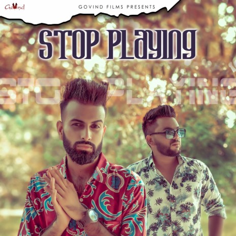 Stop Playing ft. Mr. Dev | Boomplay Music