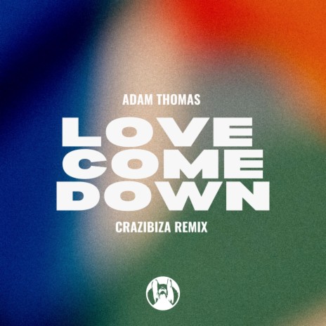 Love Come Down (Crazibiza Remix) | Boomplay Music