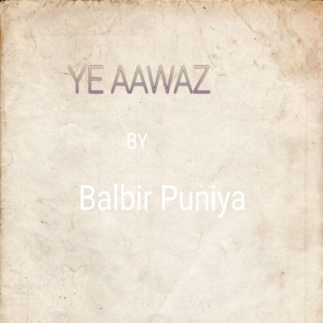 YE AAWAZ | Boomplay Music