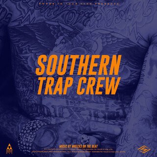 Southern Trap Crew