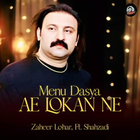 Menu Dasya Ae Lokan Ne ft. Shahzadi | Boomplay Music