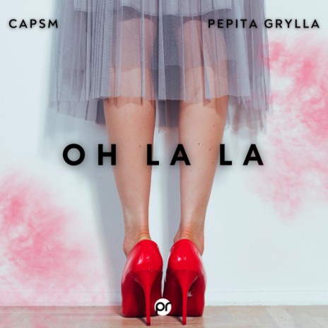 Oh La La ft. Pepita Grylla | Boomplay Music