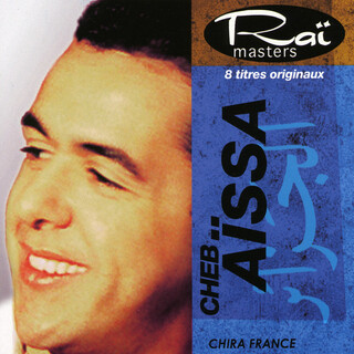 Aïssa, Chira France, Raï masters, Vol 8 of 15