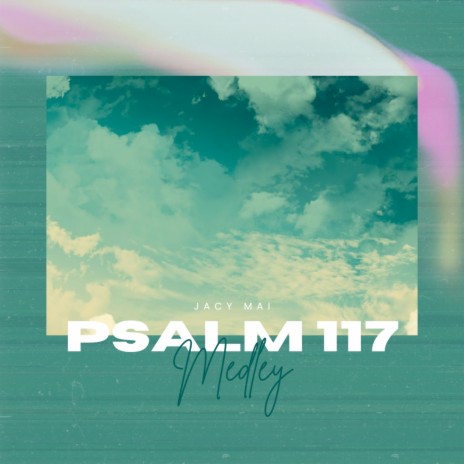 Psalm 117 Medley