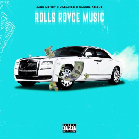 Rolls Royce Music (feat. Jadakiss & Raquel Reigns) | Boomplay Music