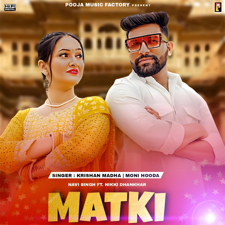 Matki ft. Krishan Madha, Navi Singh & Nikki Dhankhar | Boomplay Music