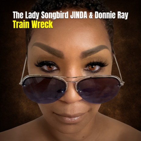 Train Wreck ft. Donnie Ray | Boomplay Music
