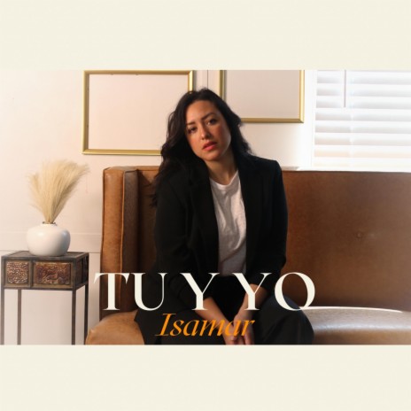 Tu y Yo | Boomplay Music