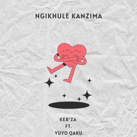 Ngikhule Kanzima ft. Vuyo Qaku | Boomplay Music