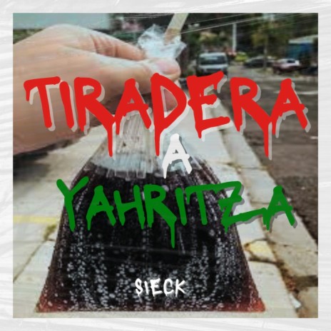 Tiradera a Yahritza | Boomplay Music