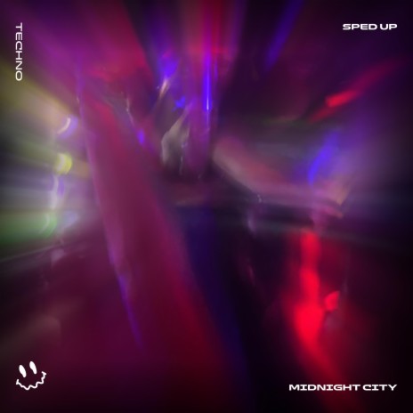 MIDNIGHT CITY - (TECHNO SPED UP) ft. BASSTON | Boomplay Music