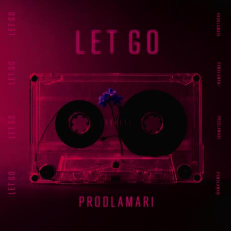 Let Go | Boomplay Music