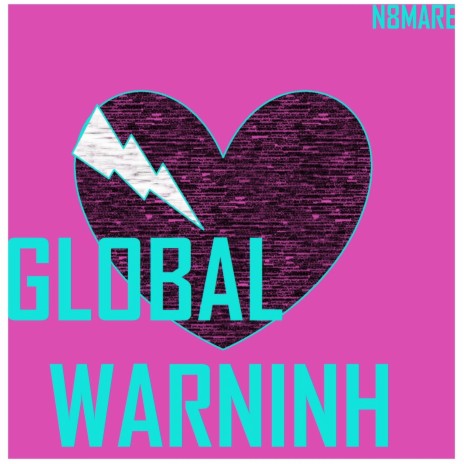 Global Warming | Boomplay Music