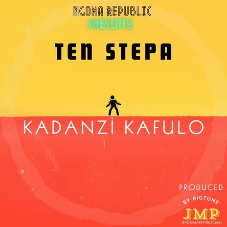 Kadanzi Kafulo ft. Ten Stepa | Boomplay Music