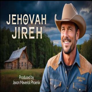 Jehovah Jireh lyrics | Boomplay Music