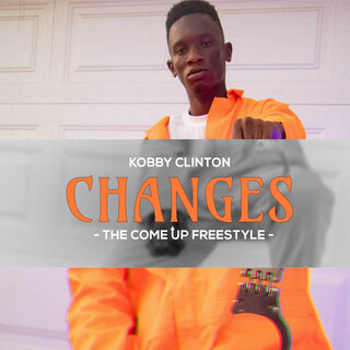 Changes (The Come Up Freestyle)