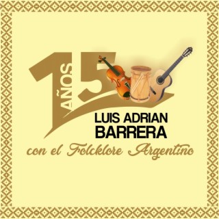 15 Años con el Folcklore Argentino